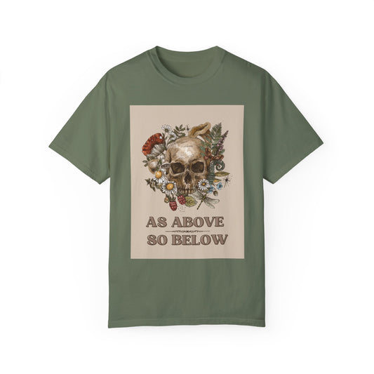 As Above, So Below Skull and Aging Flowers Unisex T=Shirt